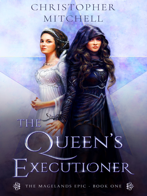 Title details for The Queen's Executioner by Christopher Mitchell - Wait list